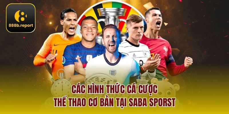 Các hình thức cá cược thể thao cơ bản tại saba sporst