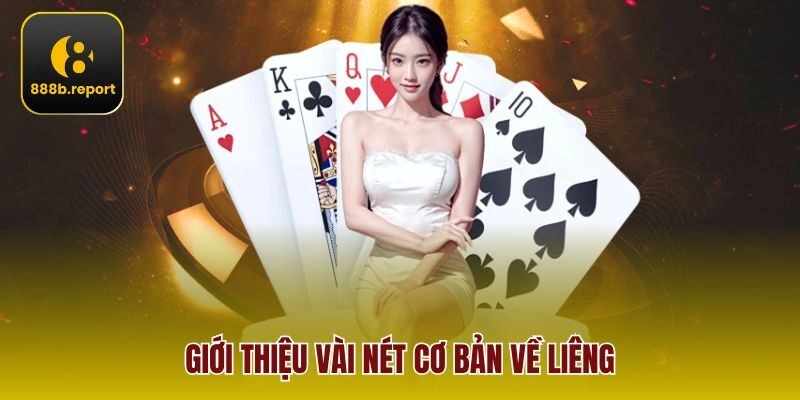 Giới thiệu vài nét cơ bản về liêng